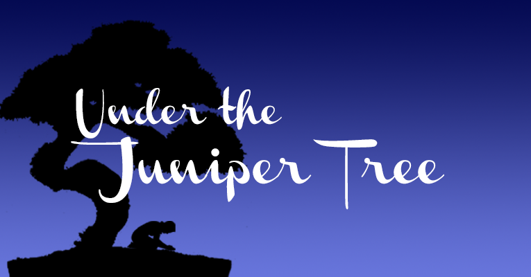 Under the Juniper Tree 003 – For Women