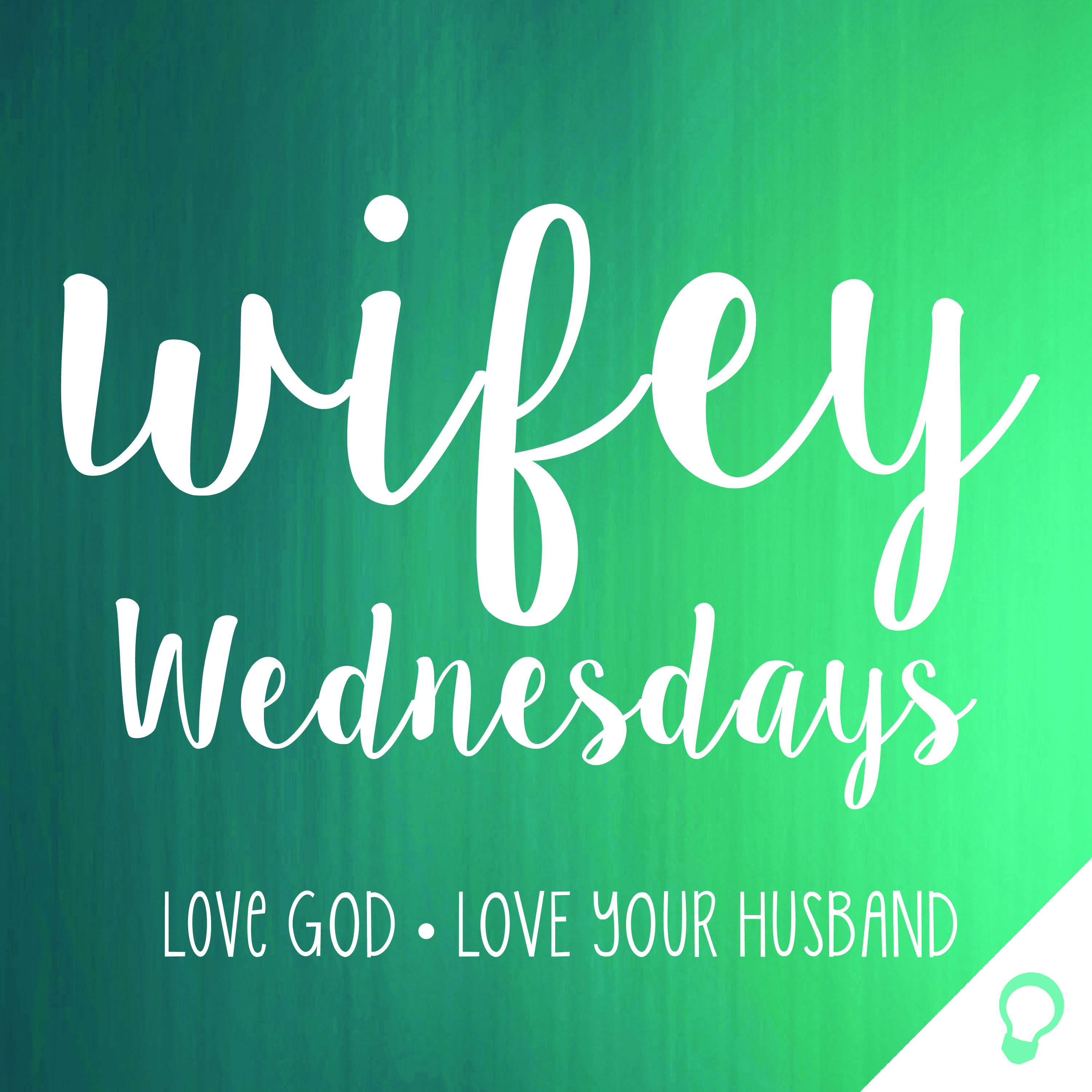 Wifey Wednesdays